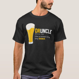 Druncle Shirt Funny Drunk Uncle Definition Quote T