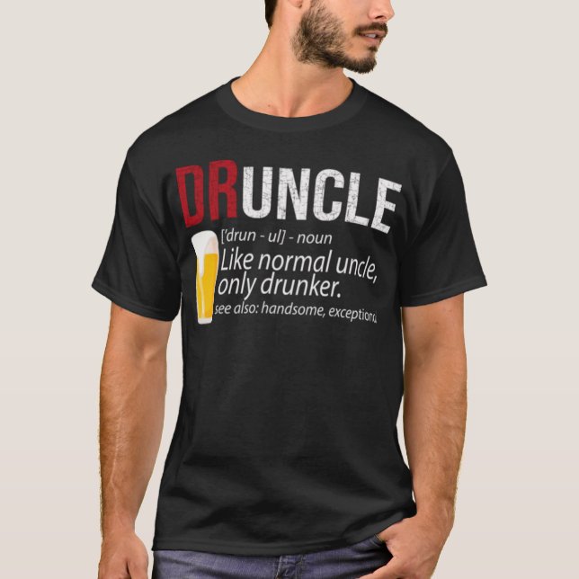 Druncle Shirt Funny Gift for Uncle Beer Lover (Front)