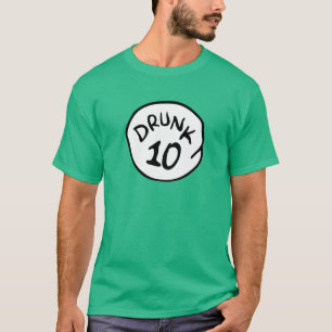 Drunk 10 TEN T-Shirt