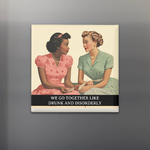 Drunk and Disorderly funny Retro 50s Saying Magnet