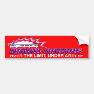 drunk bumper- over the limit under arrest bumper sticker
