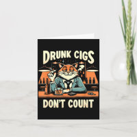 Drunk Cigs Don't Count Funny Cigarette Humor Smoki