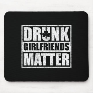 Drunk Girlfriends Funny Couple St Patricks Day 202 Mouse Mat