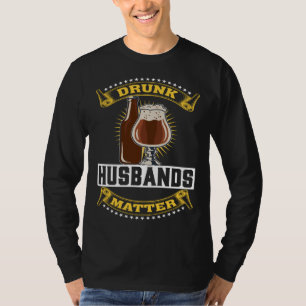Drunk Husband Matter Beer For Husband And Wife 1 T-Shirt