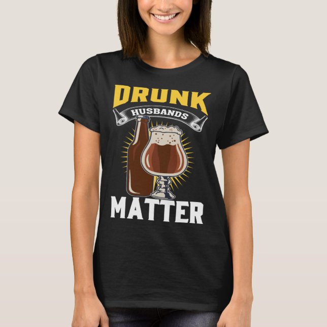 Drunk Husband Matter Beer For Husband And Wife  2 T-Shirt (Front)