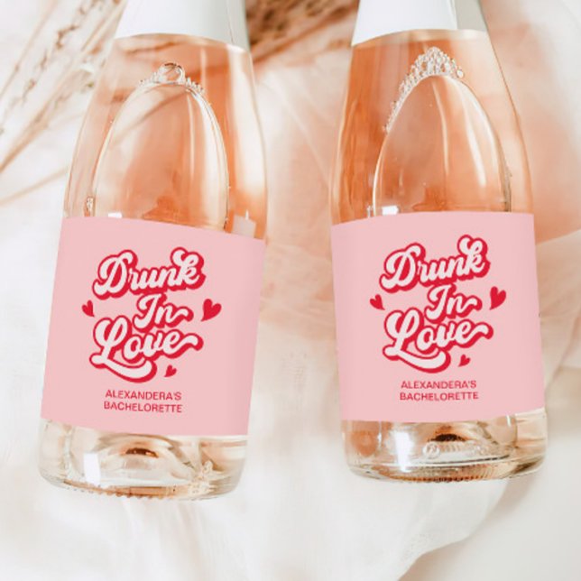 Drunk In love Bachelorette Champagne Sparkling Wine Label (Creator Uploaded)