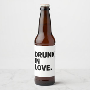 Drunk in Love Beer Label 