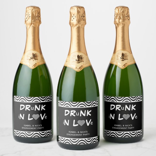 Drunk in Love Engagement Party Black and White Sparkling Wine Label (Bottles)