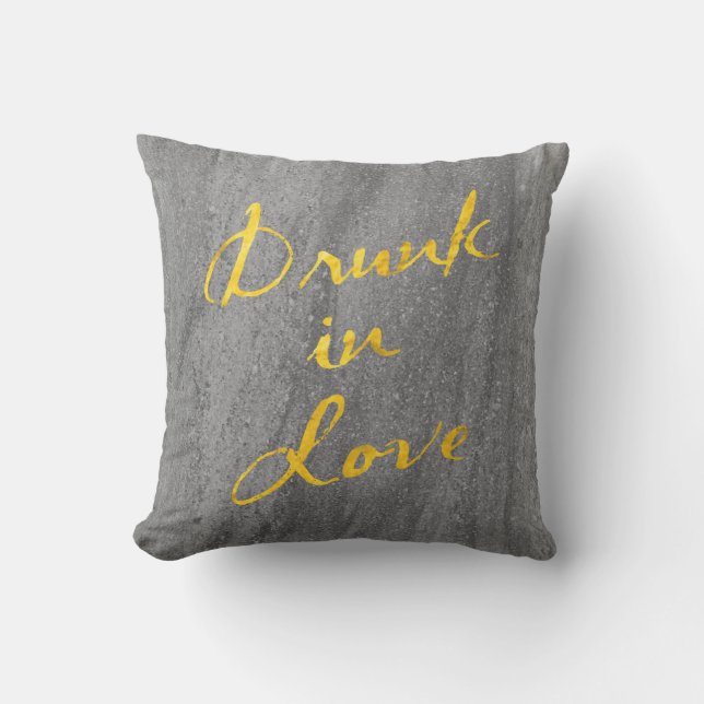 Drunk in Love Gold & Granite Outdoor Pillow (Front)