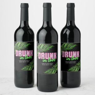 Drunk In Love Neon Green & Pink Tropical Bach Wine Label
