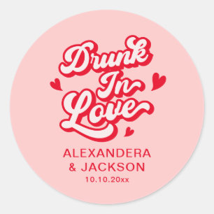 Drunk in Love Red and Pink Wedding Favour Classic Round Sticker