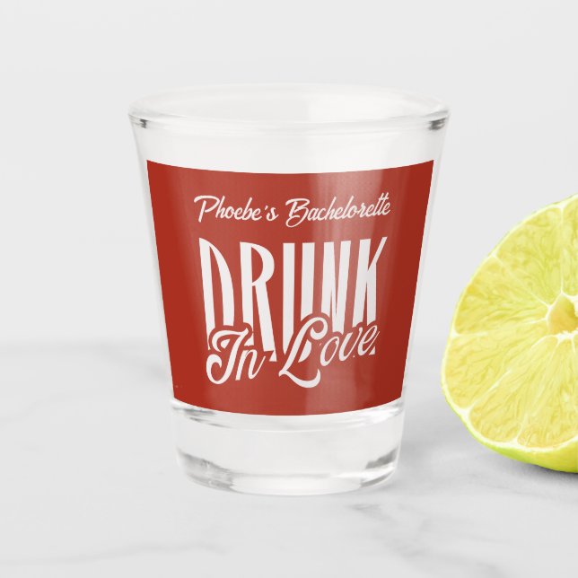 Drunk in Love Red Custom Name Bachelorette Retro Shot Glass (Front)