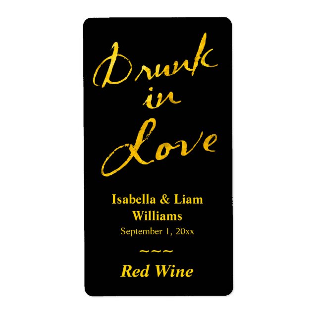 Drunk in Love Wine Label - gold & black (Front)