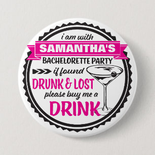 Drunk & Lost Bachelorette Party Buttons
