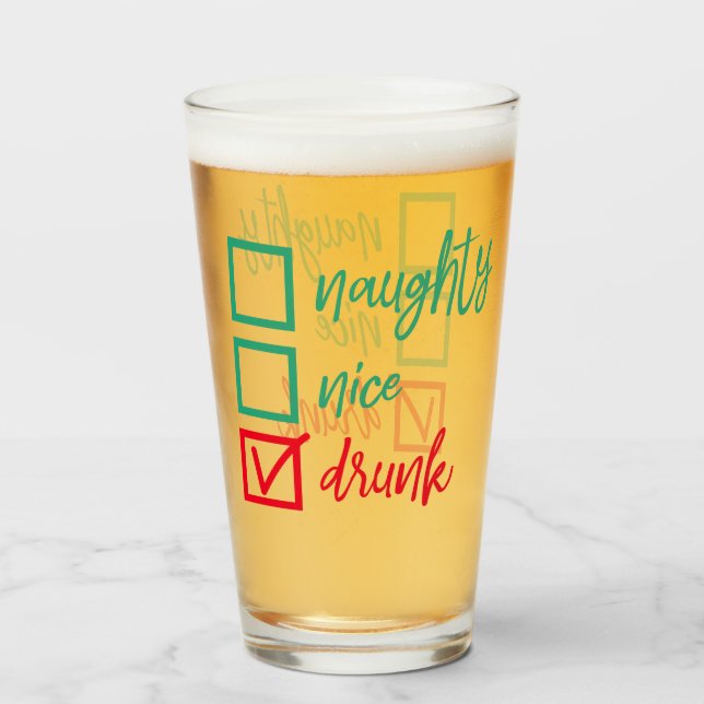Drunk Not Naughty or Nice | Funny Christmas Humour Glass (Front Filled)
