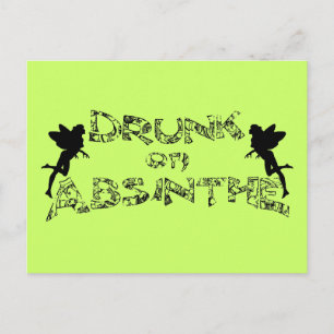Drunk On Absinthe Postcard