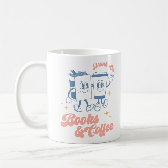 Drunk On Books And Coffee Mug (Left)