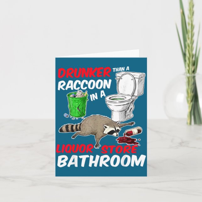 Drunk Raccoon In A Liquor Store Bathroom Funny Rac Card (Front)