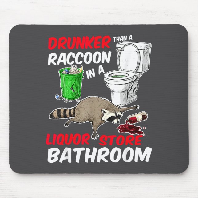 Drunk Raccoon In A Liquor Store Bathroom Funny Rac Mouse Mat (Front)