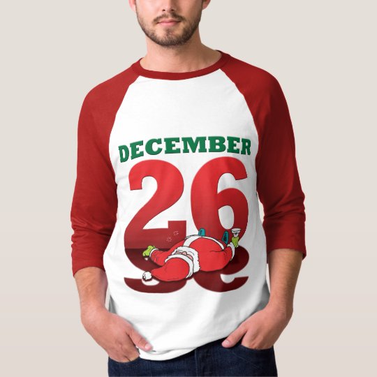 Drunk Santa “December 26” T-Shirt