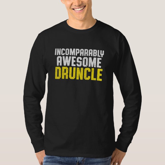 Drunk Uncle Drinking Druncle _48 T-Shirt (Front)