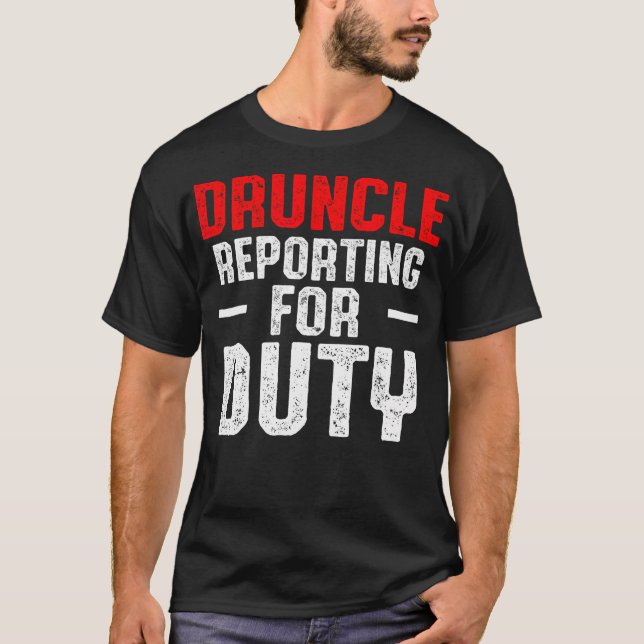 Drunk Uncle Funny Drinking Druncle T-Shirt (Front)