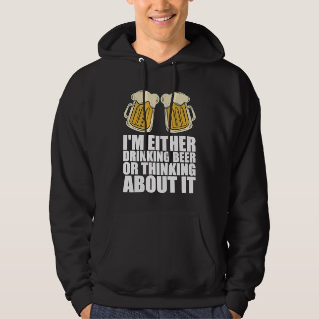 Drunken  Beer drinking  Drink beer Hoodie (Front)
