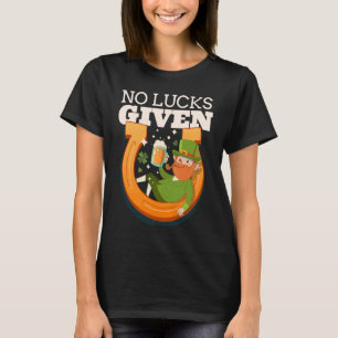 Drunken Leprechaun No Lucks Given St Patrick's Day T-Shirt