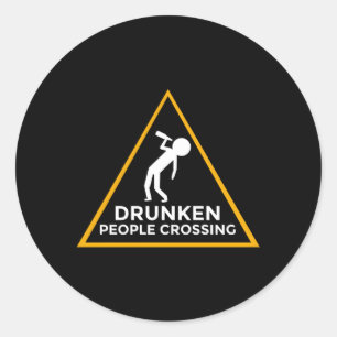 Drunken People Crossing Caution Drunk Traffic Sign Classic Round Sticker