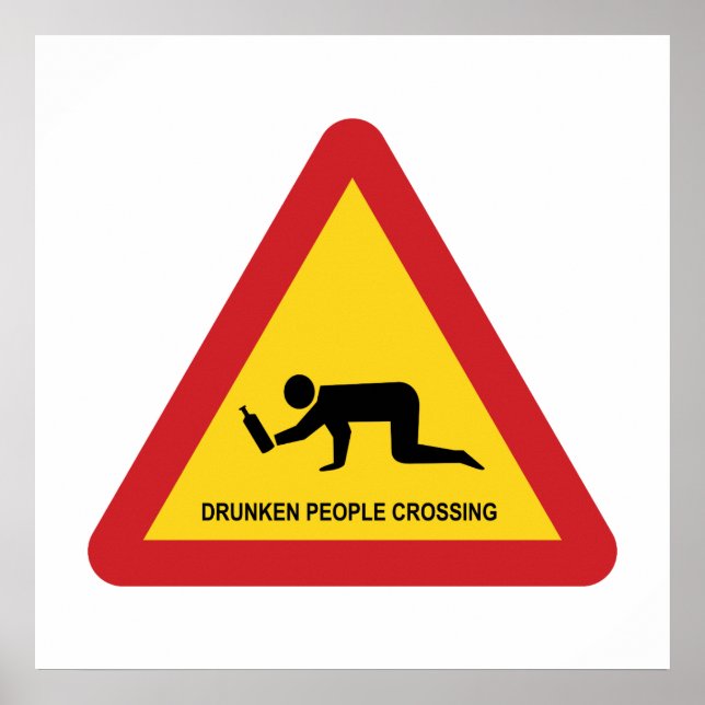 DRUNKEN PEOPLE CROSSING TRAFFIC SIGN (Front)