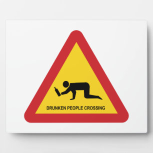 DRUNKEN PEOPLE CROSSING TRAFFIC SIGN PLAQUE
