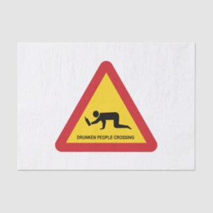 DRUNKEN PEOPLE CROSSING TRAFFIC SIGN TISSUE PAPER