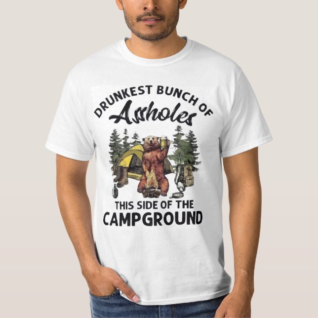 Drunkest bunch of Asshols compground T-Shirt (Front)