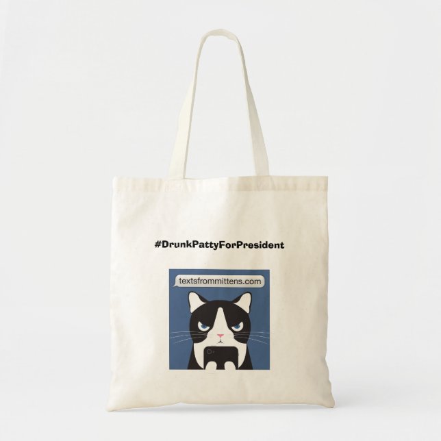 #DrunkPattyForPresident Tote (Front)