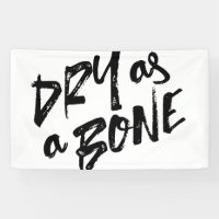 Dry as a Bone Quotes