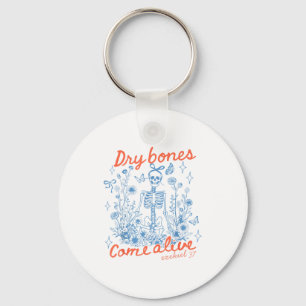 Dry Bones Come Alive Christian Funny Skeleton Hall Key Ring