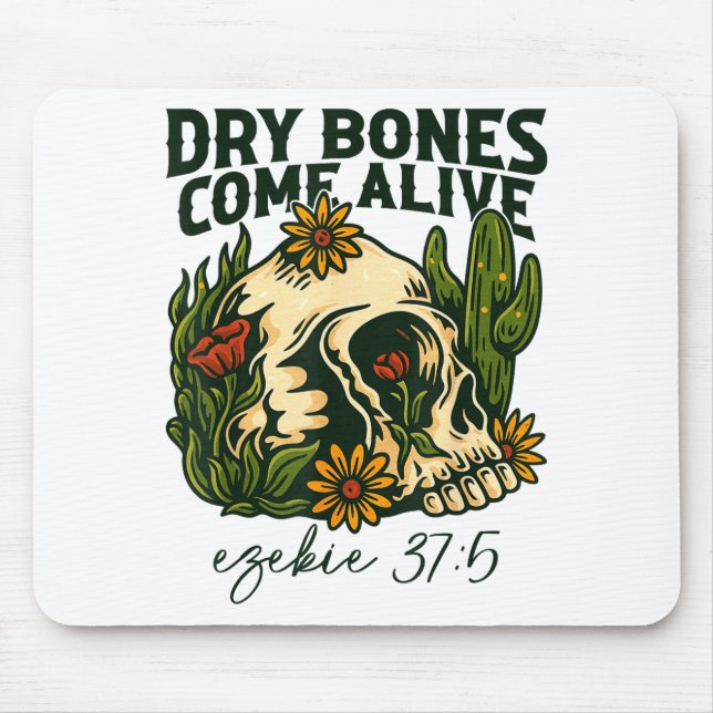 Dry Bones Come Alive Christian Skeleton Floral Eze Mouse Mat (Front)