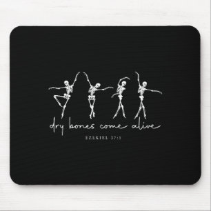 Dry Bones Come Alive Dancing Ballet Skeleton Ezeki Mouse Mat