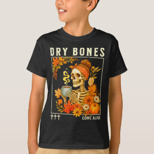 Dry Bones Come Alive Fall Skeleton Floral Christia T-Shirt