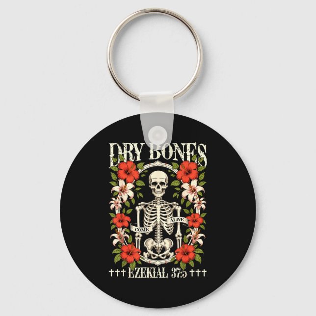 Dry Bones Come Alive Funny Skeleton Floral Christi Key Ring (Front)