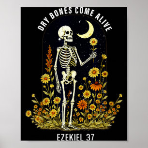 Dry Bones Come Alive Funny Skeleton Floral Christi Poster