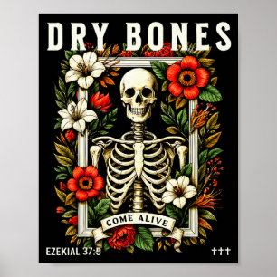 Dry Bones Come Alive Funny Skeleton Floral Christi Poster