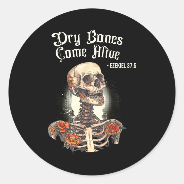 Dry Bones Come Alive Skeleton Floral Christian Hal Classic Round Sticker (Front)