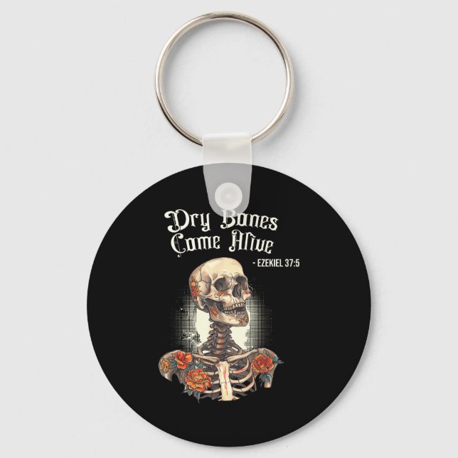 Dry Bones Come Alive Skeleton Floral Christian Hal Key Ring (Front)