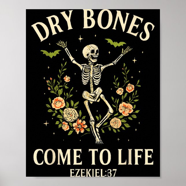 Dry Bones Come To Life Dancing Floral Skeleton  Poster (Front)