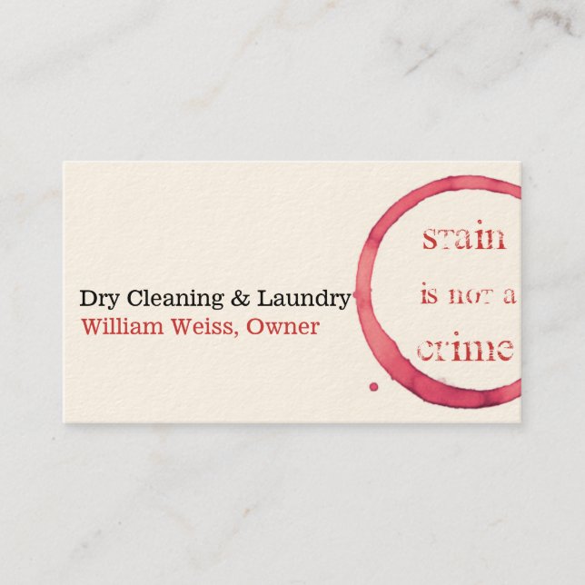 Dry Cleaning and Laundry wine stain not a crime Business Card (Front)