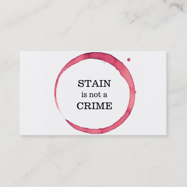 Dry Cleaning and Laundry wine stain not a crime Business Card (Front)