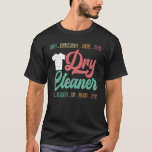 Dry Cleaning Manager Job Profession Dry Cleaner T-Shirt