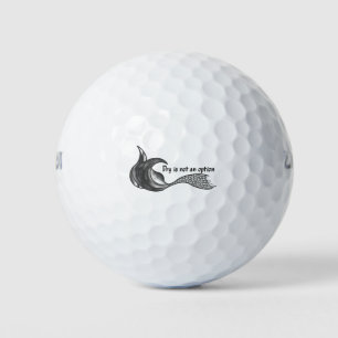 Dry Is Not An Option Chrome style Golf Balls