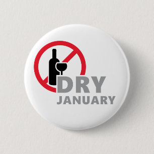 Dry january, één maand geen alcohol te drinken  6 cm round badge